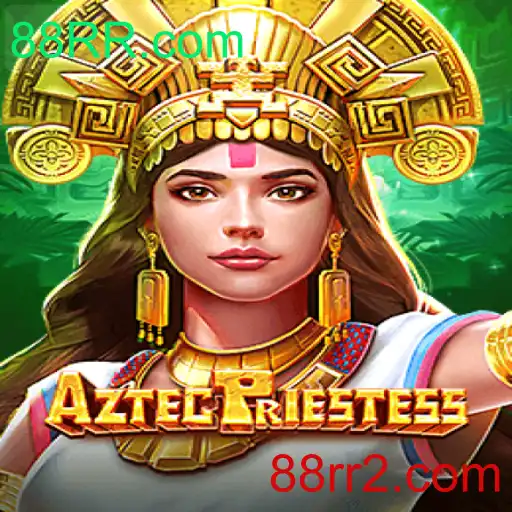 Explorando o Mundo de AztecPriestess: Mergulhe na Aventura com 88RR.com